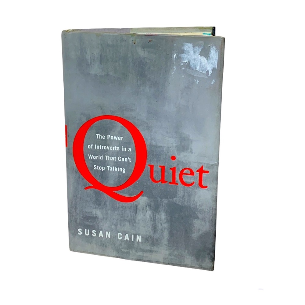 Quiet by Susan Cain The Power of Introverts In A World That Can’t Stop Talking